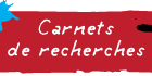 Carnets de recherches